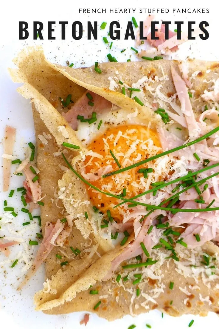 Easy French Breton Galette Crepes French Breton galette: hearty buckwheat pancakes stuffed with ham, fried eggs and cheese! This is a classic French recipe!